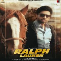 Ralph Lauren CM Chahal mp3 song ringtone, Ralph Lauren CM Chahal Ringtone Download - DjPunjab.Com.Mx