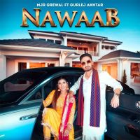Nawaab Mjr Grewal, Gurlej Akhtar mp3 song ringtone, Nawaab Mjr Grewal, Gurlej Akhtar Ringtone Download - DjPunjab.Com.Mx
