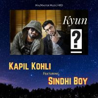 Kyun Kapil Kohli, Sindhi Boy mp3 song ringtone, Kyun Kapil Kohli, Sindhi Boy Ringtone Download - DjPunjab.Com.Mx