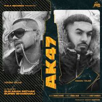 AK47 Aman Yaar, Arora Saab mp3 song ringtone, AK47 Aman Yaar, Arora Saab Ringtone Download - DjPunjab.Com.Mx