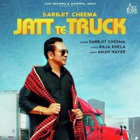 Jatt Te Truck Sarbjit Cheema mp3 song ringtone, Jatt Te Truck Sarbjit Cheema Ringtone Download - DjPunjab.Com.Mx