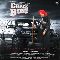 Crack Bone Preet Gurpreet mp3 song ringtone, Crack Bone Preet Gurpreet Ringtone Download - DjPunjab.Com.Mx