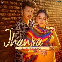 Jhanjra Karan Randhawa mp3 song ringtone, Jhanjra Karan Randhawa Ringtone Download - DjPunjab.Com.Mx