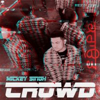 Crowd Mickey Singh mp3 song ringtone, Crowd Mickey Singh Ringtone Download - DjPunjab.Com.Mx