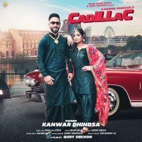 Cadilliac Kanwar Dhindsa mp3 song ringtone, Cadilliac Kanwar Dhindsa Ringtone Download - DjPunjab.Com.Mx