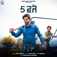 5 Vaje Uday Shergill mp3 song ringtone, 5 Vaje Uday Shergill Ringtone Download - DjPunjab.Com.Mx