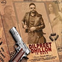 Dilpreet Dhillon Is Back Dilpreet Dhillon, Gurlez Akhtar mp3 song ringtone, Dilpreet Dhillon Is Back Dilpreet Dhillon, Gurlez Akhtar Ringtone Download - DjPunjab.Com.Mx