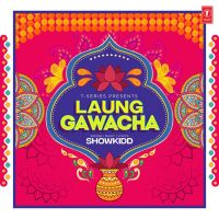 Laung Gawacha ShowKidd mp3 song ringtone, Laung Gawacha ShowKidd Ringtone Download - DjPunjab.Com.Mx