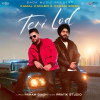 Teri Lod Kamal Kahlon, Param Singh mp3 song ringtone, Teri Lod Kamal Kahlon, Param Singh Ringtone Download - DjPunjab.Com.Mx