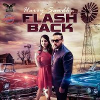 Flashback Harry Sandhu mp3 song ringtone, Flashback Harry Sandhu Ringtone Download - DjPunjab.Com.Mx