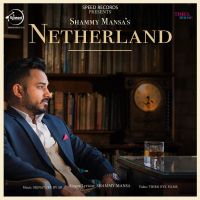 Netherland Shammy Mansa mp3 song ringtone, Netherland Shammy Mansa Ringtone Download - DjPunjab.Com.Mx