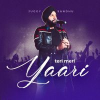 Teri Meri Yaari Juggy Sandhu mp3 song ringtone, Teri Meri Yaari Juggy Sandhu Ringtone Download - DjPunjab.Com.Mx