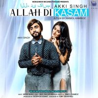 Allah Di Kasam Akki Singh mp3 song ringtone, Allah Di Kasam Akki Singh Ringtone Download - DjPunjab.Com.Mx