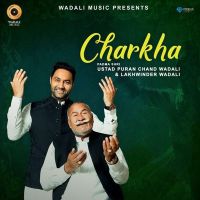 Charkha Live Lakhwinder Wadali, Ustad Puran Chand Wadali mp3 song ringtone, Charkha Live Lakhwinder Wadali, Ustad Puran Chand Wadali Ringtone Download - DjPunjab.Com.Mx