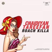 Chaidiyan Tareefan Roach Killa mp3 song ringtone, Chaidiyan Tareefan Roach Killa Ringtone Download - DjPunjab.Com.Mx