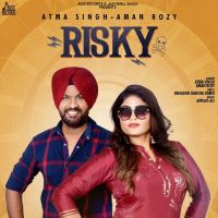 Risky Atma Singh, Aman Rozy mp3 song ringtone, Risky Atma Singh, Aman Rozy Ringtone Download - DjPunjab.Com.Mx