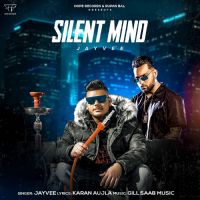 Silent Mind Jayvee mp3 song ringtone, Silent Mind Jayvee Ringtone Download - DjPunjab.Com.Mx