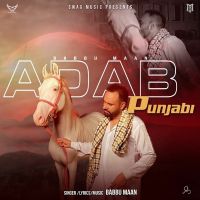 Adab Punjabi Babbu Maan mp3 song ringtone, Adab Punjabi Babbu Maan Ringtone Download - DjPunjab.Com.Mx