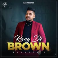 Rand Di Brown Ravraaz mp3 song ringtone, Rang Di Brown Ravraaz Ringtone Download - DjPunjab.Com.Mx