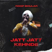 Jatt Jatt Kehnde Roop Bhullar, Yung Delic mp3 song ringtone, Jatt Jatt Kehnde Roop Bhullar, Yung Delic Ringtone Download - DjPunjab.Com.Mx