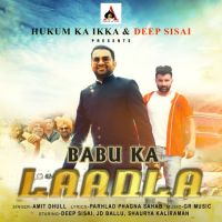Babu Ka Ladla Amit Dhull mp3 song ringtone, Babu Ka Ladla Amit Dhull Ringtone Download - DjPunjab.Com.Mx