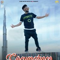 Circumstance Navi Sidhu mp3 song ringtone, Circumstance Navi Sidhu Ringtone Download - DjPunjab.Com.Mx