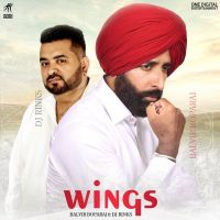 Wings Balvir Boparai mp3 song ringtone, Wings Balvir Boparai Ringtone Download - DjPunjab.Com.Mx