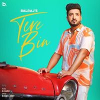 Tere Bin,G Guri Balraj mp3 song ringtone, Tere Bin Balraj Ringtone Download - DjPunjab.Com.Mx