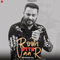 Rooh Utte Vaar Nachhatar Gill mp3 song ringtone, Rooh Utte Vaar Nachhatar Gill Ringtone Download - DjPunjab.Com.Mx