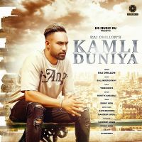 Kamli Duniya Raj Dhillon mp3 song ringtone, Kamli Duniya Raj Dhillon Ringtone Download - DjPunjab.Com.Mx