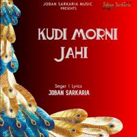 Kudi Morni Jahi Joban Sarkaria mp3 song ringtone, Kudi Morni Jahi Joban Sarkaria Ringtone Download - DjPunjab.Com.Mx