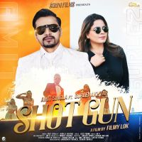 Shotgun Gurlez Akhtar, Amit Singla mp3 song ringtone, Shotgun Gurlez Akhtar, Amit Singla Ringtone Download - DjPunjab.Com.Mx
