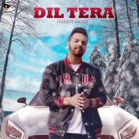 Dil Tera Harjot Moga mp3 song ringtone, Dil Tera Harjot Moga Ringtone Download - DjPunjab.Com.Mx