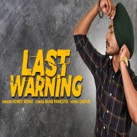 Last Warning Honey Sidhu mp3 song ringtone, Last Warning Honey Sidhu Ringtone Download - DjPunjab.Com.Mx