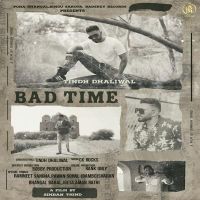 Bad Time Tindh Dhaliwal mp3 song ringtone, Bad Time Tindh Dhaliwal Ringtone Download - DjPunjab.Com.Mx