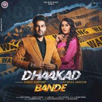 Dhaakad Bande Gurlez Akhtar, Joban Sandhu mp3 song ringtone, Dhaakad Bande Gurlez Akhtar, Joban Sandhu Ringtone Download - DjPunjab.Com.Mx