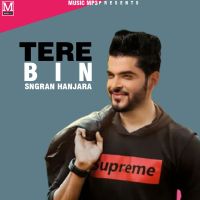 Tere Bina Sangram Hanjra mp3 song ringtone, Tere Bina Sangram Hanjra Ringtone Download - DjPunjab.Com.Mx