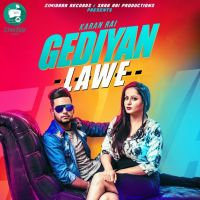 Gediyan Lawe Karan Rai mp3 song ringtone, Gediyan lawe Karan Rai Ringtone Download - DjPunjab.Com.Mx