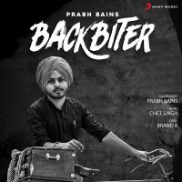 Backbiter Prabh Bains mp3 song ringtone, Backbiter Prabh Bains Ringtone Download - DjPunjab.Com.Mx