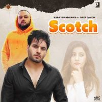 Scotch Deep Jandu, Karaj Randhawa mp3 song ringtone, Scotch Deep Jandu, Karaj Randhawa Ringtone Download - DjPunjab.Com.Mx