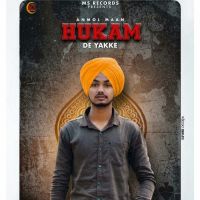 Hukam De Yakke Anmol Maan mp3 song ringtone, Hukam De Yakke Anmol Maan Ringtone Download - DjPunjab.Com.Mx