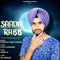 Saada Rabb Gurmukh Singh Cheema mp3 song ringtone, Saada Rabb Gurmukh Singh Cheema Ringtone Download - DjPunjab.Com.Mx