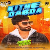 Kithe Dabda Deep Sidhu mp3 song ringtone, Kithe Dabda Deep Sidhu Ringtone Download - DjPunjab.Com.Mx