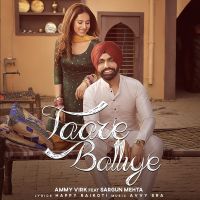 Taare Balliye Ammy Virk mp3 song ringtone, Taare Balliye Ammy Virk Ringtone Download - DjPunjab.Com.Mx