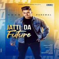 Jatti Da Future Husn Purewal mp3 song ringtone, Jatti Da Future Husn Purewal Ringtone Download - DjPunjab.Com.Mx