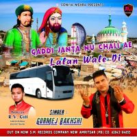 Gaddi Janta Nu Chali Ae Lalan Wale Di Gurmej Bakhshi mp3 song ringtone, Gaddi Janta Nu Chali Ae Lalan Wale Di Gurmej Bakhshi Ringtone Download - DjPunjab.Com.Mx