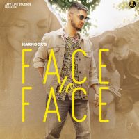 Face to Face Harnoor mp3 song ringtone, Face to Face Harnoor Ringtone Download - DjPunjab.Com.Mx