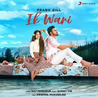 Ik Wari Prabh Gill mp3 song ringtone, Ik Wari Prabh Gill Ringtone Download - DjPunjab.Com.Mx