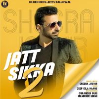 Jatt Sikka 2 Sheera Jasvir mp3 song ringtone, Jatt Sikka 2 Sheera Jasvir Ringtone Download - DjPunjab.Com.Mx