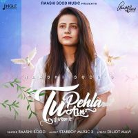 Tu Pehla Ain Raashi Sood mp3 song ringtone, Tu Pehla Ain Raashi Sood Ringtone Download - DjPunjab.Com.Mx
